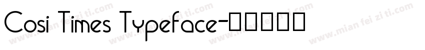Cosi Times Typeface字体转换